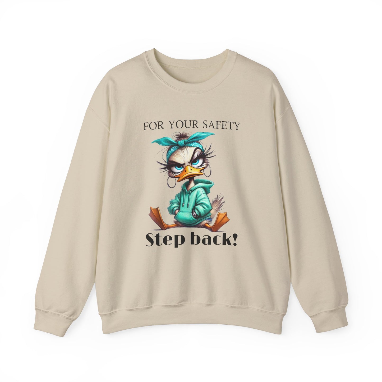 Funny duck Sweatshirt for women| Quirky Crewneck for Humor Lovers | Great Gift Idea for Friends, sassy shirt for her, Just for Laughs shirt