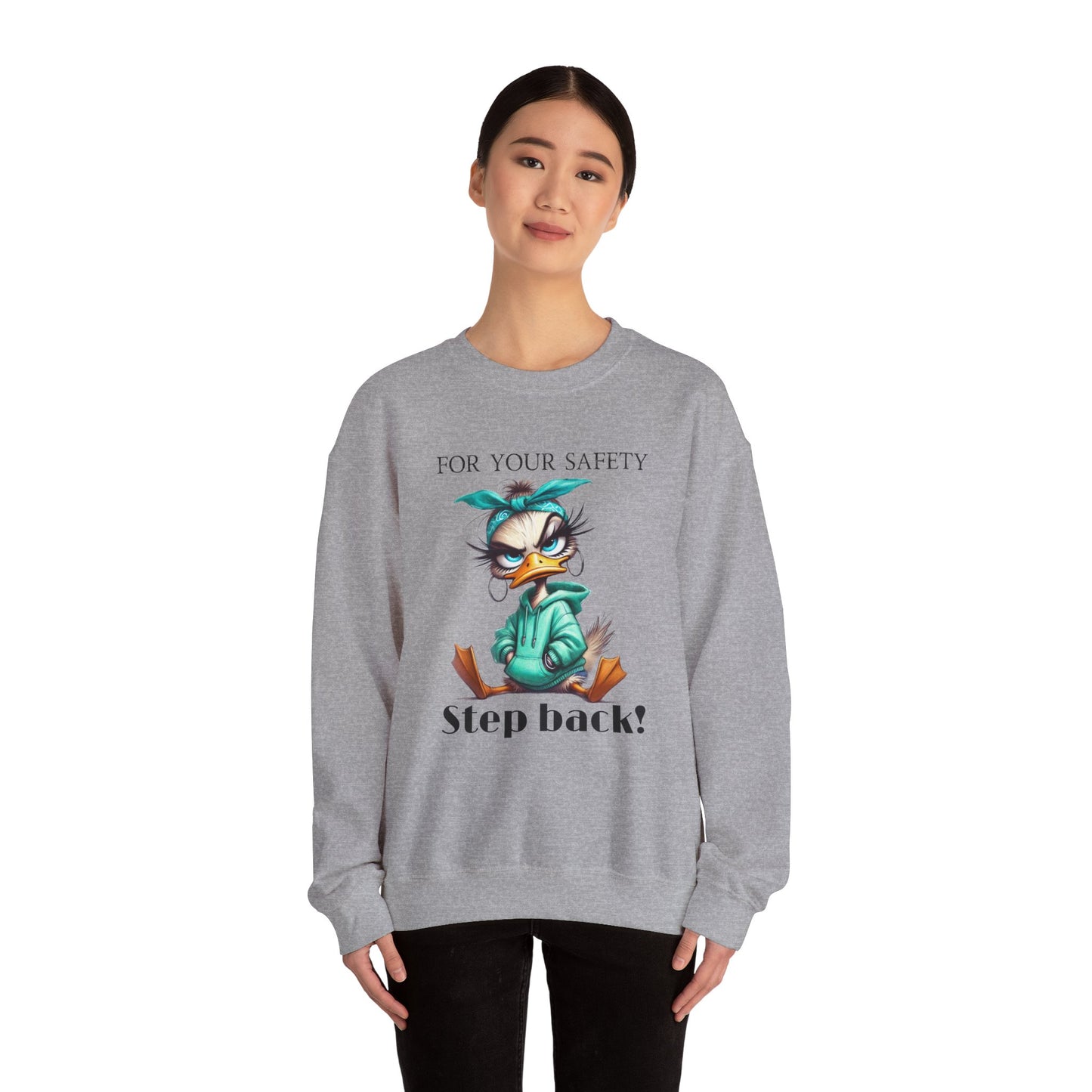 Funny duck Sweatshirt for women| Quirky Crewneck for Humor Lovers | Great Gift Idea for Friends, sassy shirt for her, Just for Laughs shirt