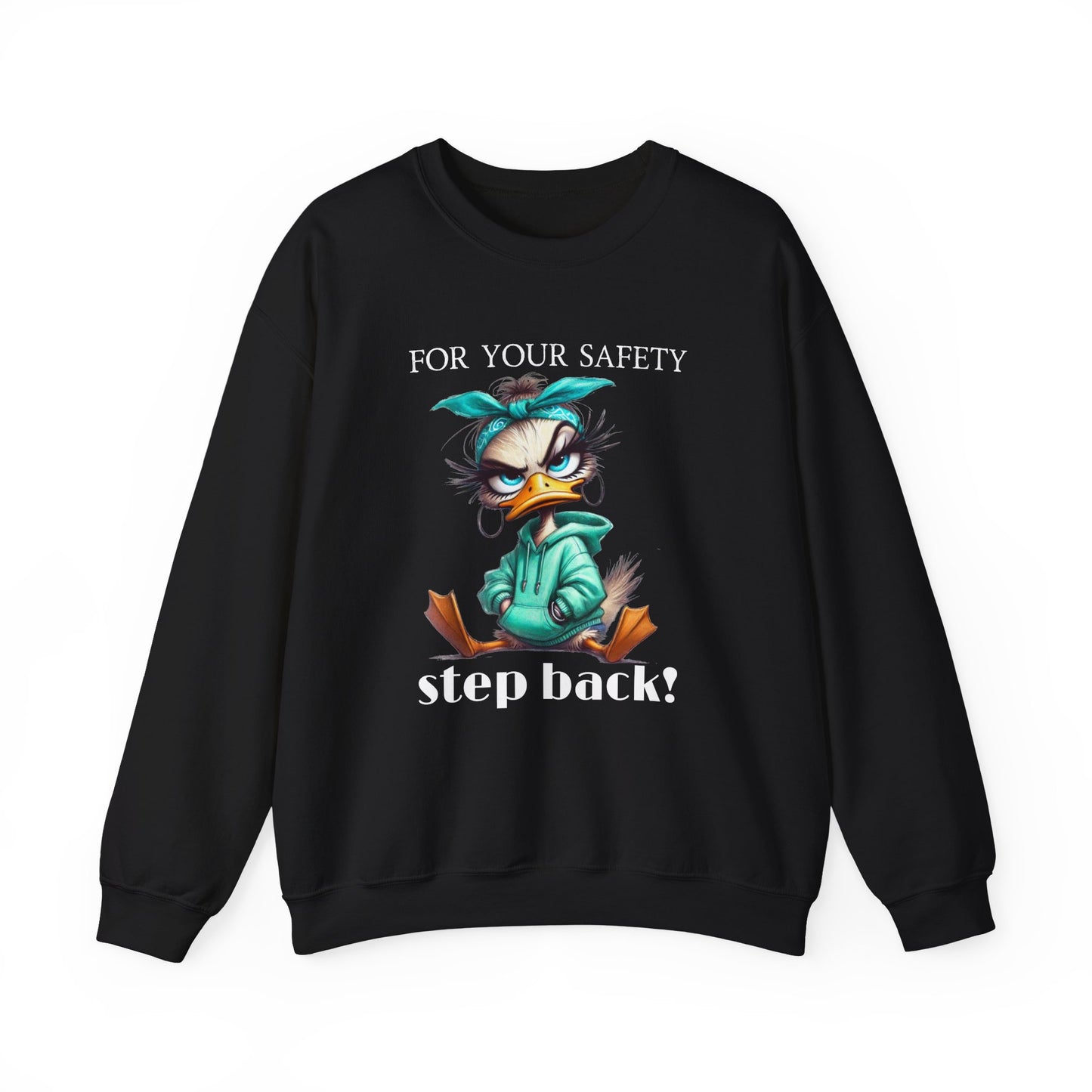 Funny duck Sweatshirt for women| Quirky Crewneck for Humor Lovers | Great Gift Idea for Friends, sassy shirt for her, Just for Laughs shirt