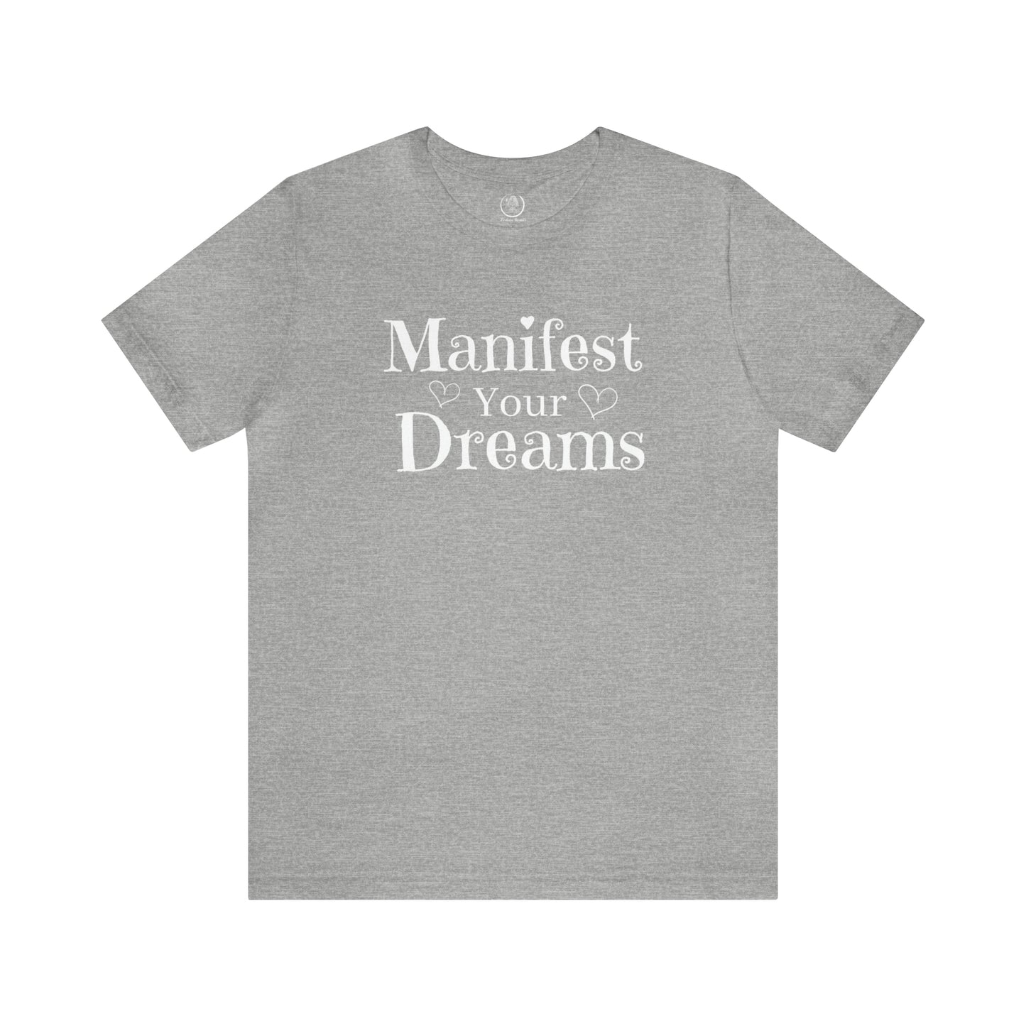 Manifest your dreams inspirational T-shirt,  motivational shirt, minimalist shirt, graphic tee for women, empowerment tshirt, positive tee