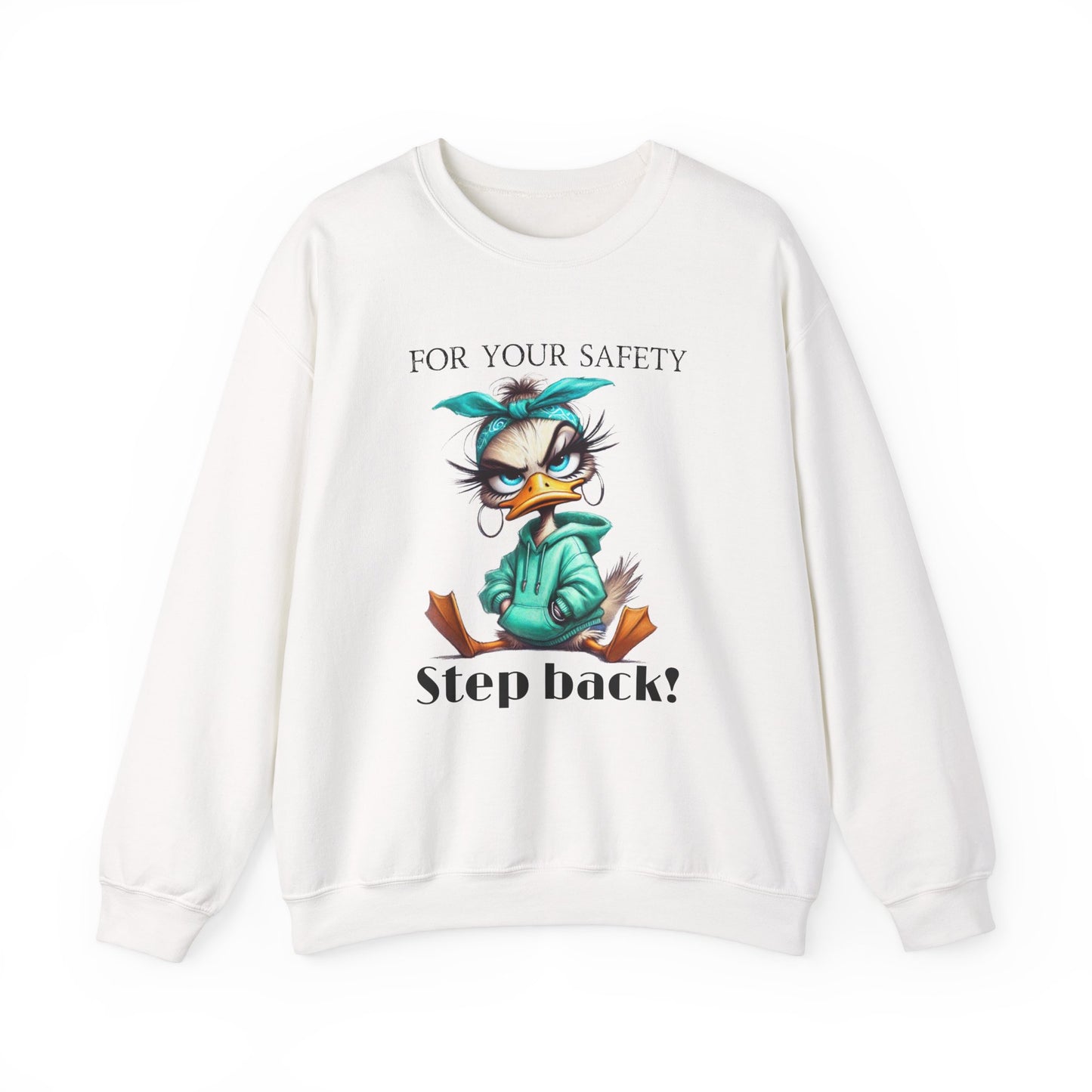 Funny duck Sweatshirt for women| Quirky Crewneck for Humor Lovers | Great Gift Idea for Friends, sassy shirt for her, Just for Laughs shirt