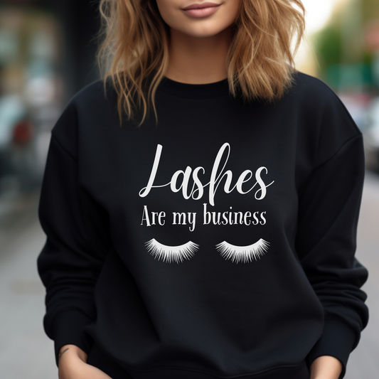 Lashes are my Business Sweatshirt, Lash Tech Sweatshirt, Lash Boss Crewneck, Lash tech shirt, Lash Artist Sweatshirt, Lash Tech Gifts.