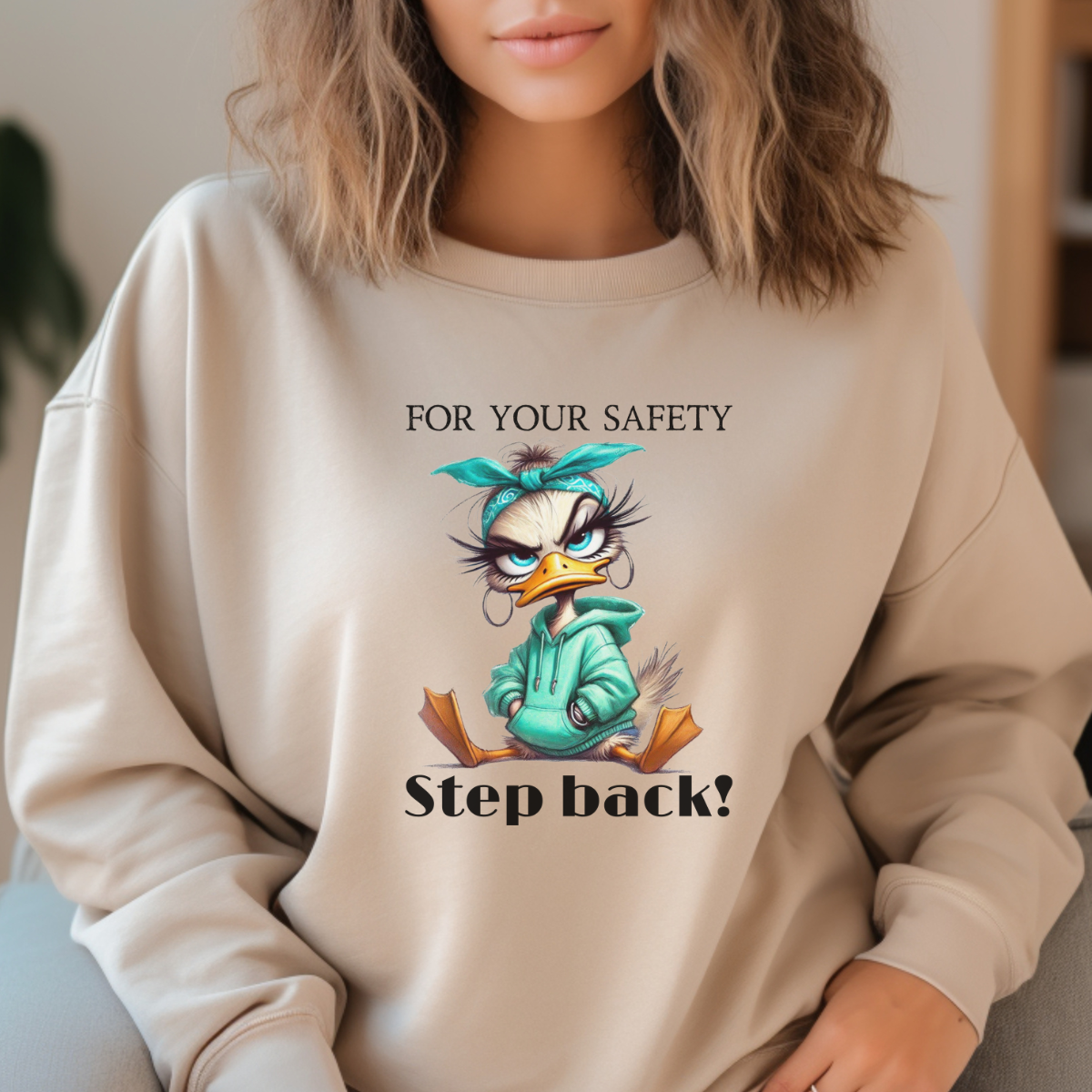 Funny duck Sweatshirt for women| Quirky Crewneck for Humor Lovers | Great Gift Idea for Friends, sassy shirt for her, Just for Laughs shirt