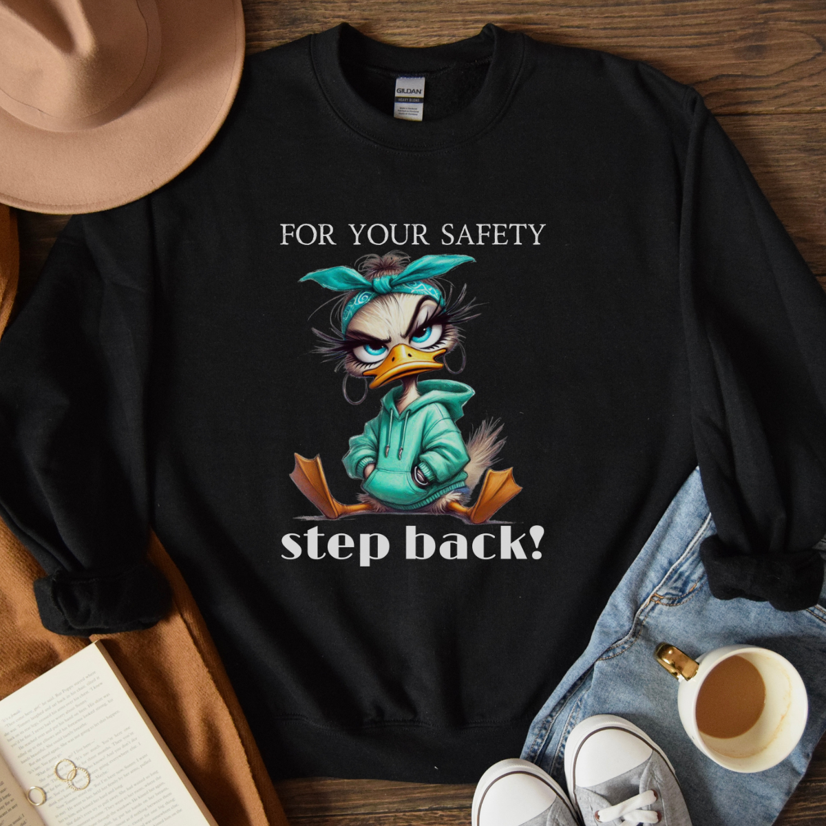 Funny duck Sweatshirt for women| Quirky Crewneck for Humor Lovers | Great Gift Idea for Friends, sassy shirt for her, Just for Laughs shirt