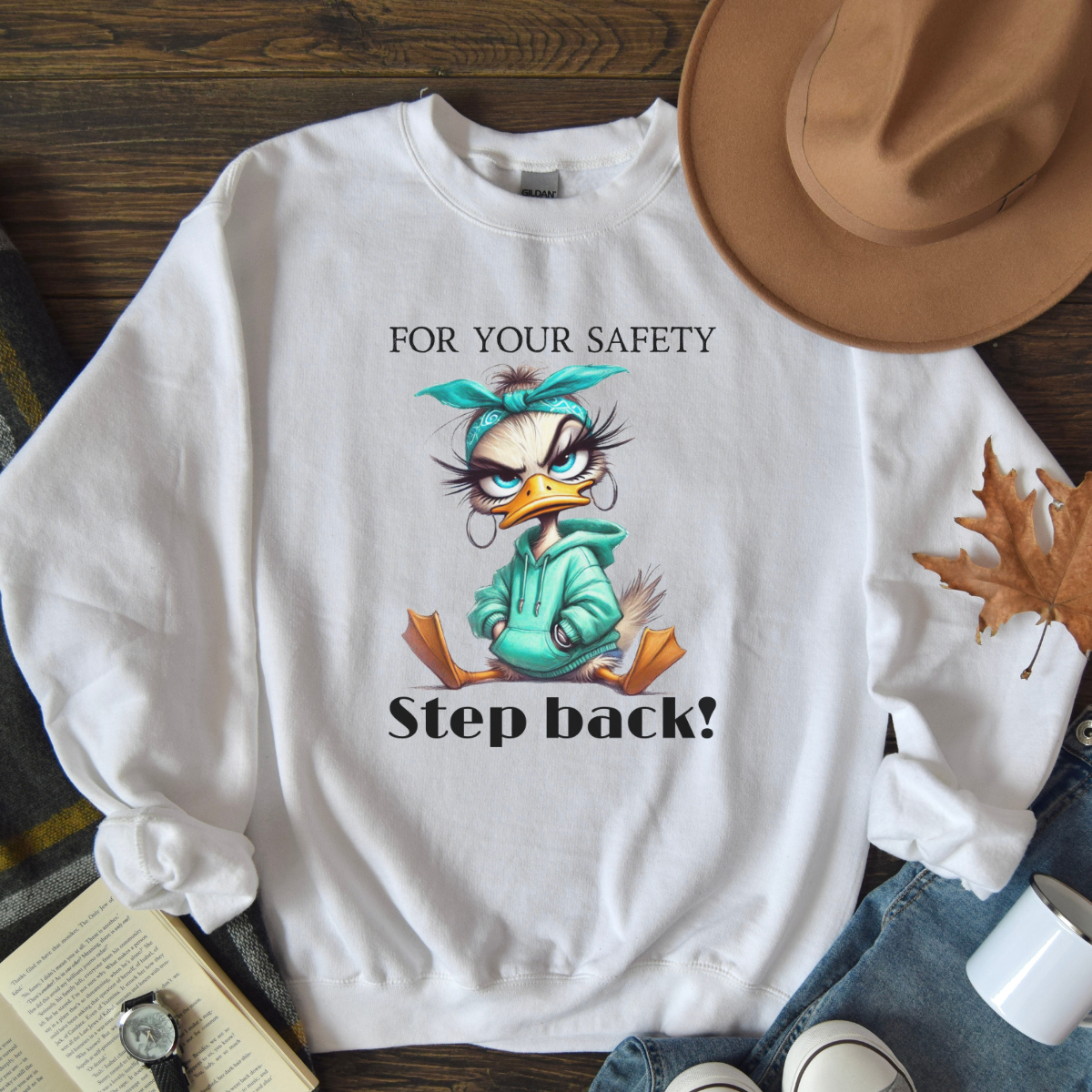 Funny duck Sweatshirt for women| Quirky Crewneck for Humor Lovers | Great Gift Idea for Friends, sassy shirt for her, Just for Laughs shirt