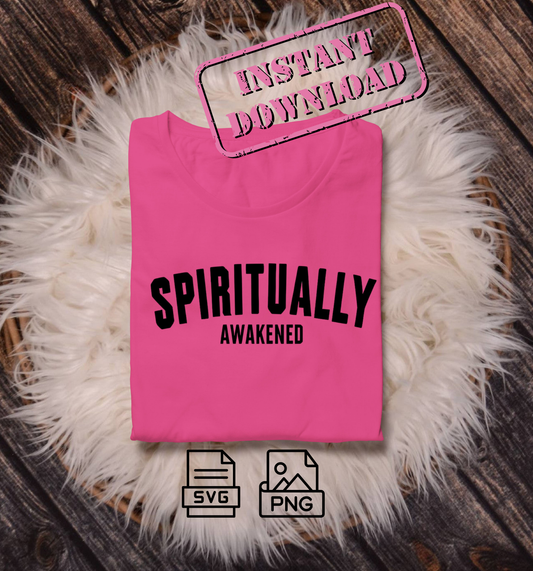 Spiritually Awakened SVG PNG Digital Download | Spiritual Quote Cut File for Cricut & Silhouette | Boho Mindfulness Sublimation PNG, crafter